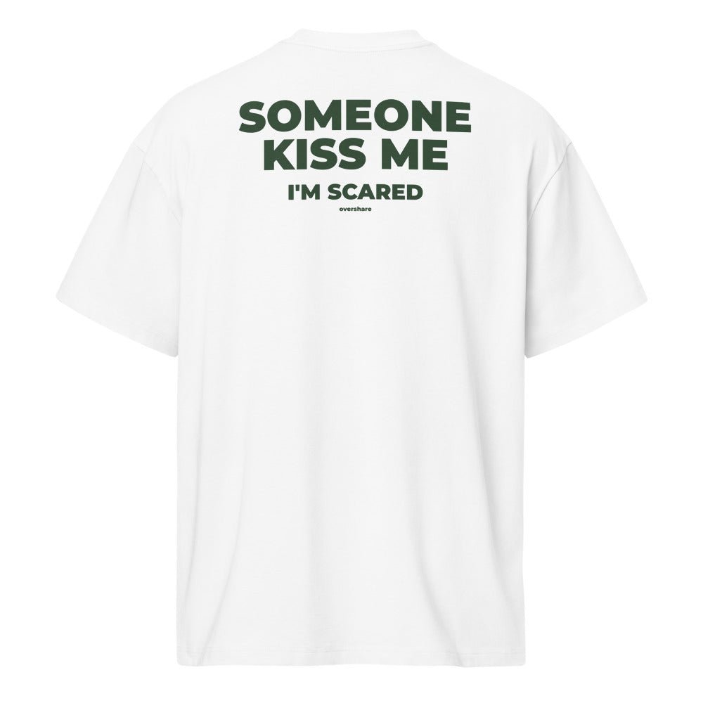 SOMEONE KISS ME (I'M SCARED) box tee, white