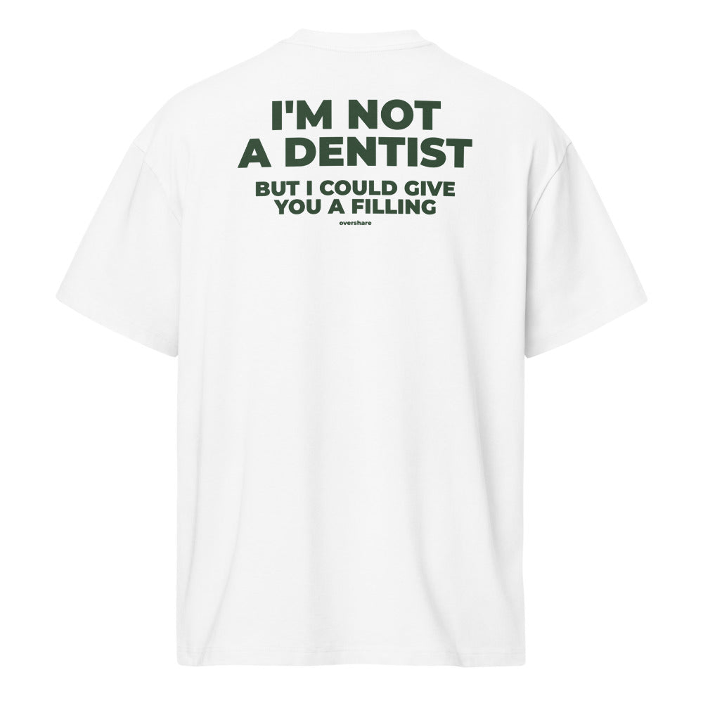 I'M NOT A DENTIST box tee, white