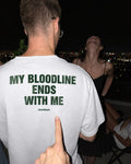 MY BLOODLINE ENDS WITH ME box tee, worn