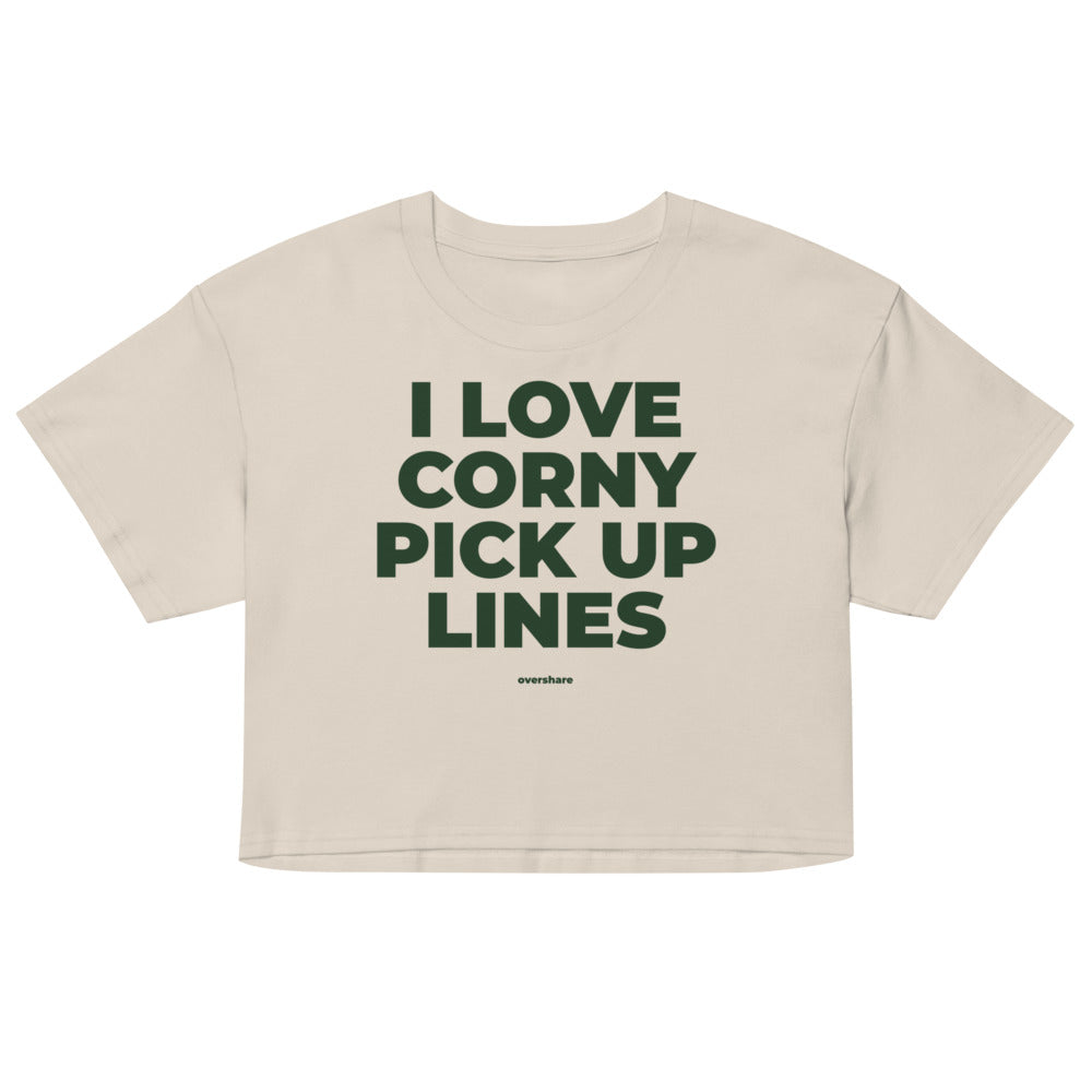 I LOVE CORNY PICK UP LINES crop tee, bone